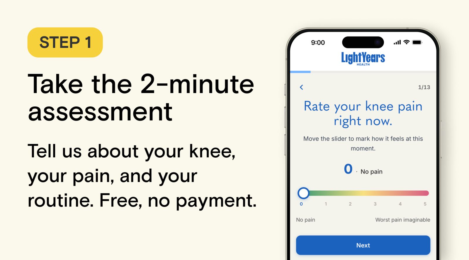 Step 1: Take the 2-minute assessment. Tell us about your knee, your pain, and your routine. Free, no payment.